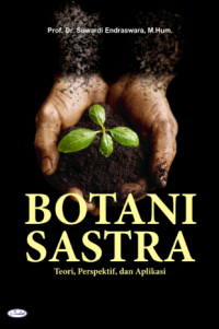 Botani Sastra: Teori, Perspektif, dan Aplikasi