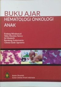 Buku ajar hematologi onkologi anak