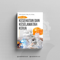 Buku Ajar KESEHATAN DAN KESELAMATAN KERJA