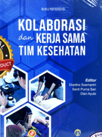 Buku referensi kolaborasi dan kerja sama tim kesehatan