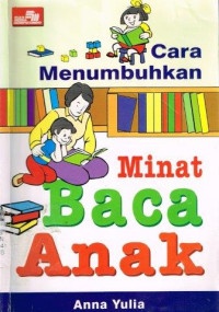 Cara menumbuhkan minat baca anak