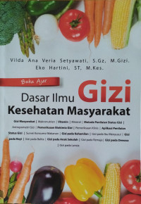 Dasar ilmu gizi kesehatan masyarakat