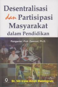 Desentralisasi Dan Pratisipasi Masyarakat Dalam Pendidikan