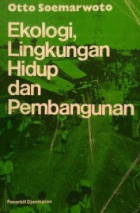 Ekologi, lingkungan hidup dan pembangunan