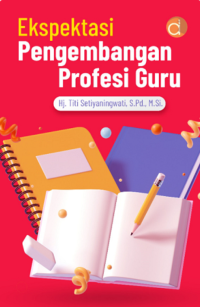 Ekspektasi pengembangan profesi guru
