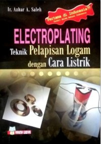 Electroplating : teknik pelapisan logam dengan cara listrik