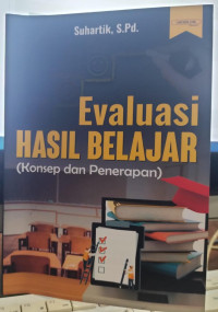 Evaluasi hasil belajar: konsep dan penerapan