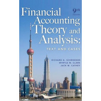 Financial accounting theory and analysis : text and cases