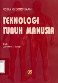Image of Fisika Kedokteran Teknologi Tubuh Manusia