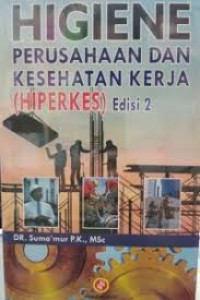 Image of Higiene Perusahaan dan Kesehatan Kerja (HIPERKES)