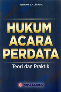 Hukum Acara Perdata; Teori Dan Praktik
