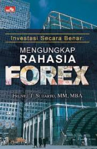 Image of Investasi Secara Benar: Mengungkap Rahasia Forex