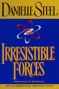 Irresistible forces : kekuatan mahadasyat