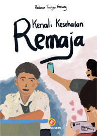 Image of Kenali Kesehatan Remaja
