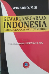 Kewarganegaraan Indonesia  : Dari sosiologis menuju yuridis