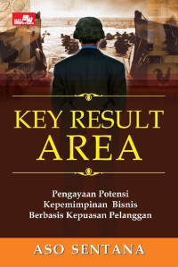 Key result area pengayaan potensi kepemimpinan bisnis berbasis kepuasan pelanggan