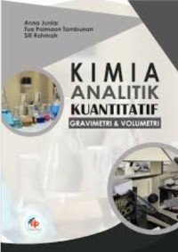 Image of Kimia analitik kuantitatif gravimetri dan volumetri
