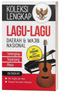 Koleksi lengkap lagu-lagu daerah dan wajib nasional