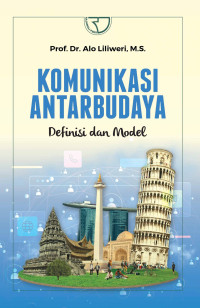 Komunikasi antarbudaya : definisi dan model