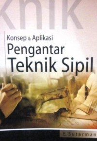 KONSEP DAN APLIKASI PENGANTAR TEKNIK SIPIL