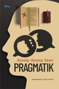 Konsep-konsep dasar pragmatik