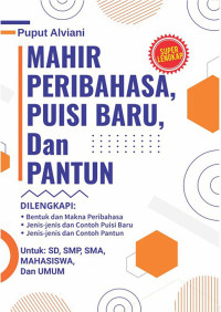 Mahir peribahasa puisi baru , dan pantun