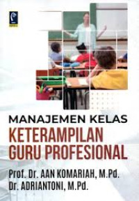 Manajemen kelas keterampilan guru profesional
