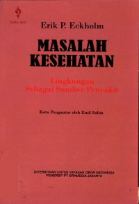 Masalah kesehatan : lingkungan sebagai sumber penyakit