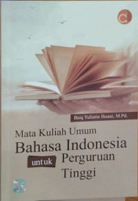 Mata kuliah umum bahasa Indonesia untuk perguruan tinggi
