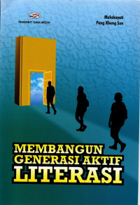 Membangun gerasi aktif literasi
