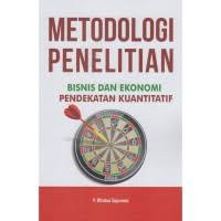 Metodologi penelitian bisnis dan ekonomi