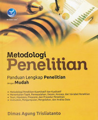 Metodologi Penelitian: Panduan Lengkap Penelitian Dengan Mudah