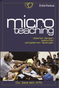 Micro teaching : disertai dengan pedoman pengalaman lapangan