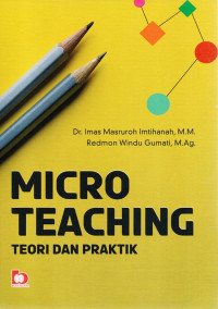 Micro teaching: teori dan praktik