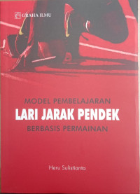 Image of Model pembelajaran lari jarak pendek berbasis permainan