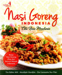 Nasi goreng Indonesia : cita rasa mendunia