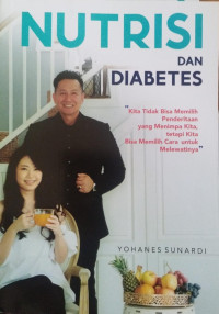 Nutrisi dan diabetes: mencegah diabetes, dengan nutrisi tepat