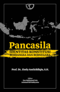 Pancasila: Identitas Konstitusi Berbangsa dan Bernegara