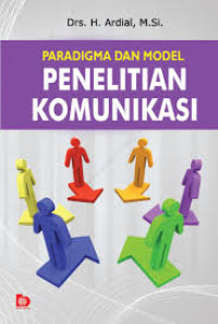 Paradigma dan model penelitian komunikasi