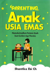 Parenting anak usia emas