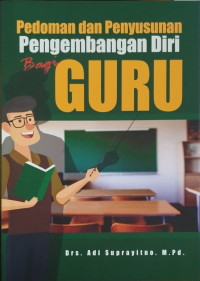 Pedoman dan penyusunan pengembangan diri bagi guru