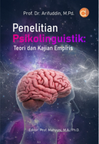 Penelitian Psikolinguistik: Teori dan Kajian Empiris