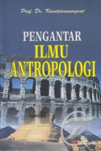 Pengantar ilmu antroplogi