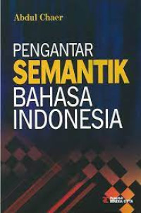 Pengantar semantik bahasa Indonesia