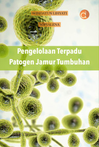 Image of Pengelolaan terpadu patogen jamur tumbuhan