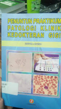 Image of Penuntun Praktikum Patologi Klinik Kedokteran Gigi