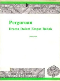 Perguruan : drama dalam empat babak