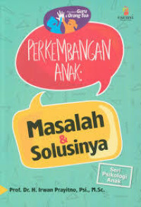 Perkembangan anak  : masal & solusinya