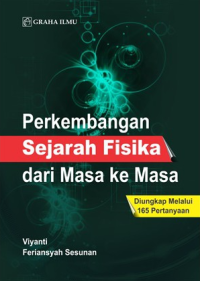 Perkembangan Sejarah Fisika dari Masa ke Masa