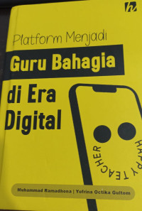 Platform menjadi guru bahagia di era digital